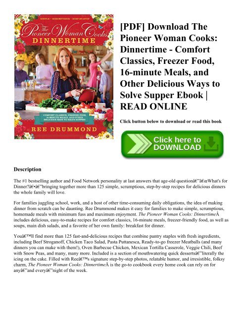 [PDF] Download The Pioneer Woman Cooks Dinnertime - Comfort Classics  Freezer Food  16-minute Meals  and Other Delicious Ways to Solve Supper Ebook  READ ONLINE