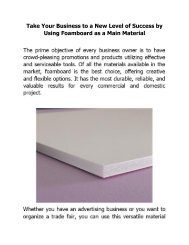 Take Your Business to a New Level of Success by Using Foamboard as a Main Material