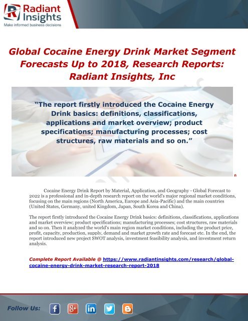 Global Cocaine Energy Drink Market Segment Forecasts Up to 2018, Research ReportsRadiant Insights, Inc