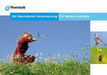 Wir übernehmen Verantwortung. Für Mensch und Natur - Rheinkalk