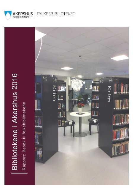 Bibliotekene i Akershus 2016 
