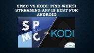 SPMC Vs Kodi (1)