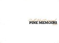 2008 Full Blast Original Pine Memoirs