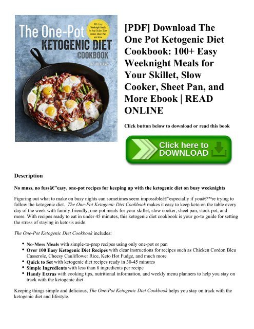 [PDF] Download The One Pot Ketogenic Diet Cookbook 100+ Easy Weeknight Meals for Your Skillet  Slow Cooker  Sheet Pan  and More Ebook  READ ONLINE