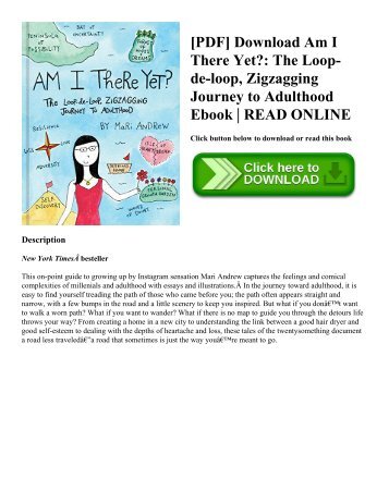 [PDF] Download Am I There Yet The Loop-de-loop  Zigzagging Journey to Adulthood Ebook  READ ONLINE