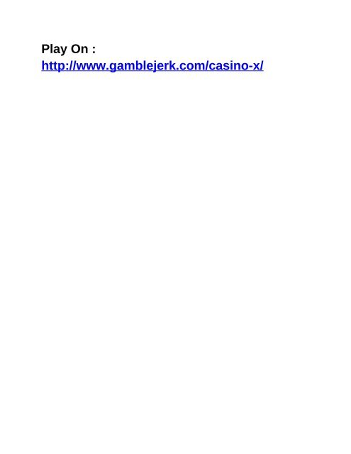 Casino X Online : 2000€ bonus cash and 200 free spins on slot games