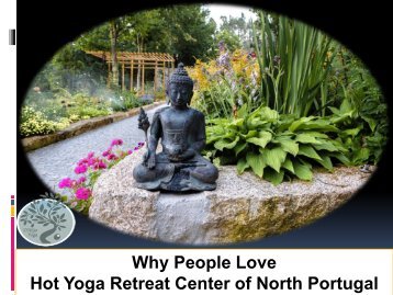 Why People Love Hot Yoga Retreat Center of North Portugal