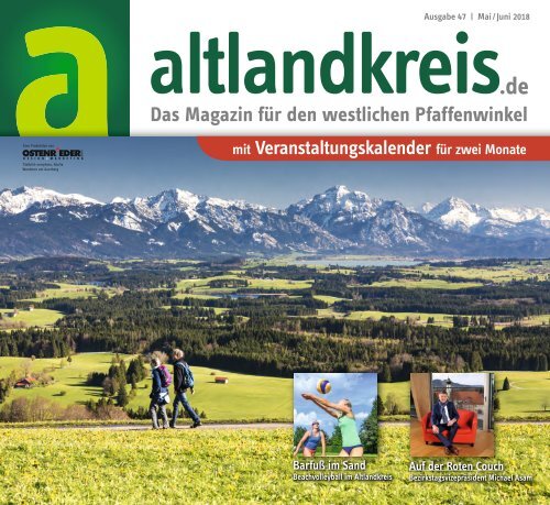 Altlandkreis Ausgabe Mai/Juni 2018 - Das Magazin für den westlichen  Pfaffenwinkel