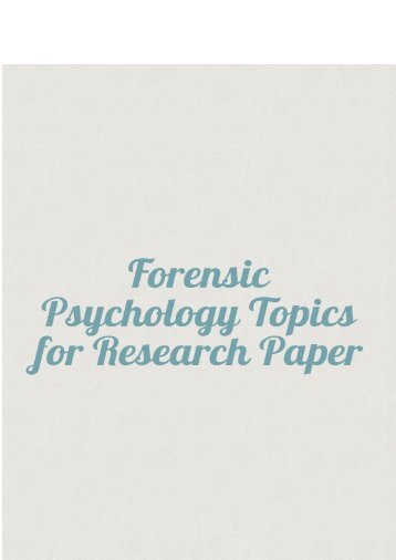 Forensic Psychology Topics for Research Paper