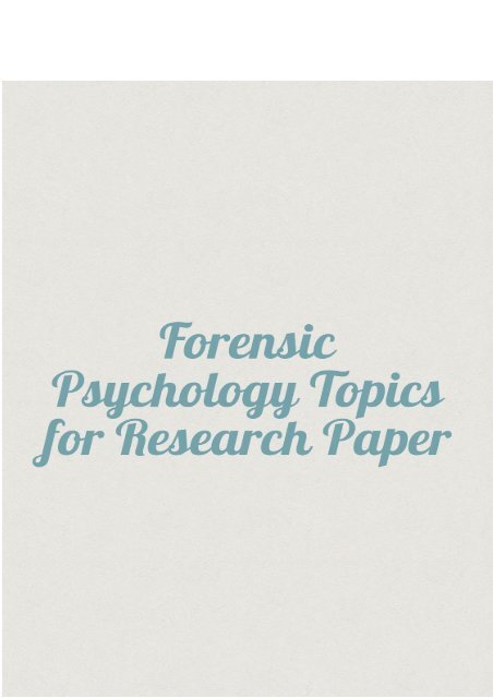 Forensic Psychology Topics For Research Paper