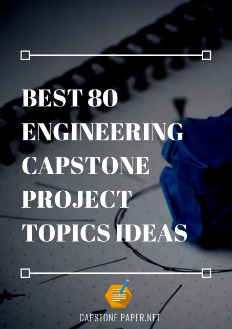 Engineering Capstone Project Topics Ideas