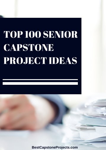 Top 100 Senior Capstone Project Ideas