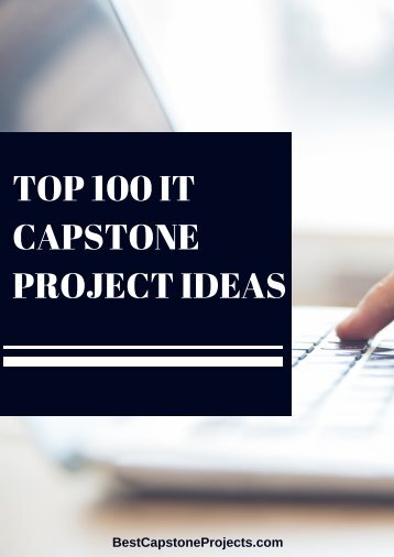 Top 100 It Capstone Project Ideas