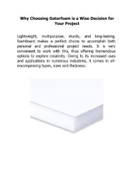 Why Choosing Gatorfoam is a Wise Decision for Your Project