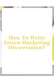 How to Write Green Marketing Dissertation?