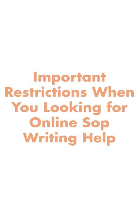 Important Restrictions When You Looking for Online Sop Writing Help