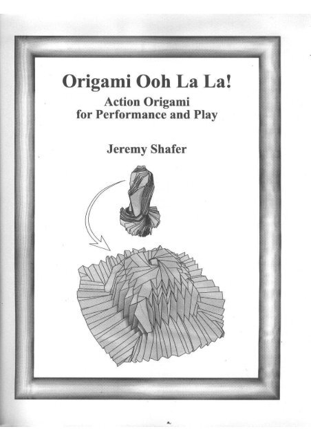 [Jeremy_Shafer]_Origami_Ooh_La_La__Action_Origami_opt