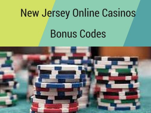 New Jersey Online Casinos Bonus Codes