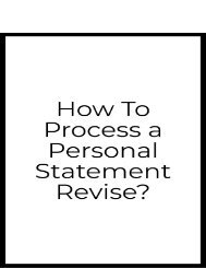 How to Process a Personal Statement Revise