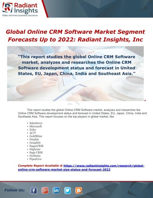 Global Online CRM Software Market Segment Forecasts Up to 2022Radiant Insights, Inc