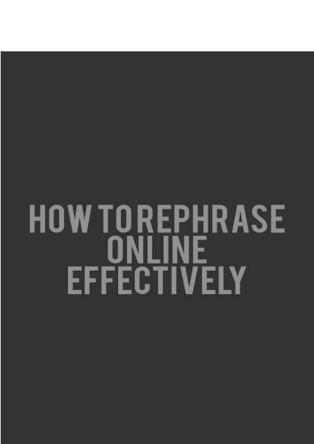 How to Rephrase Online Effectively