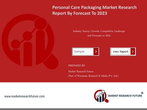 Personal Care Packaging Market Research Report - Forecast to 2023