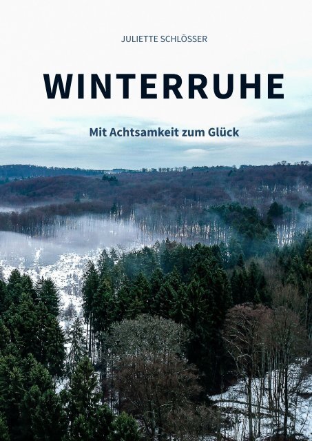 Winterruhe - Mit Achtsamkeit zum Glück