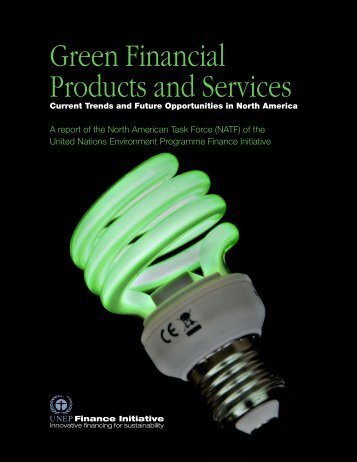 Green Financial Products and Services - UNEP Finance Initiative