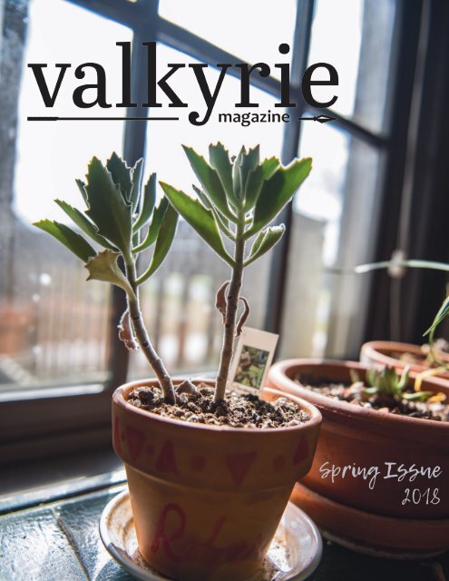 Valkyrie Spring 2018 - Issue 3