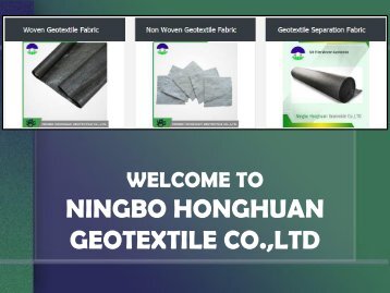 Shop for Non Woven Geotextile Fabric at Ningbo Honghuan Geotextile Co., Ltd