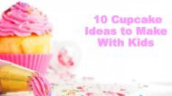 10 Cupcake Ideas to Make With Kids