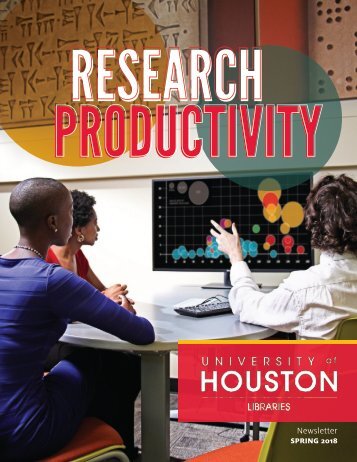 UH Libraries Newsletter Spring 2018