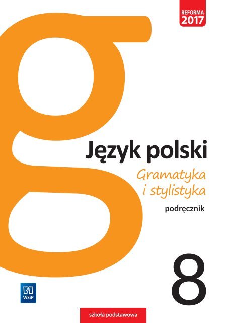 Gramatyka i stylistyka. Podręcznik klasa 8