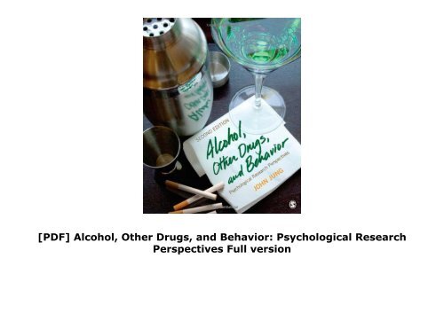[PDF] Alcohol, Other Drugs, and Behavior: Psychological Research Perspectives Full version