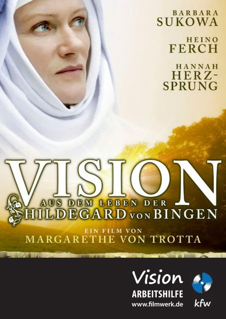 Vision - Aus dem Leben der Hildegard von Bingen