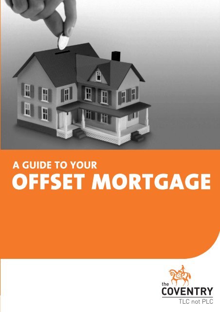 Guide to your offset mortgage (PDF) - Coventry Building Society