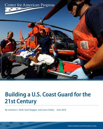 Building a U.S. Coast Guard for the 21st Century - Center for ...
