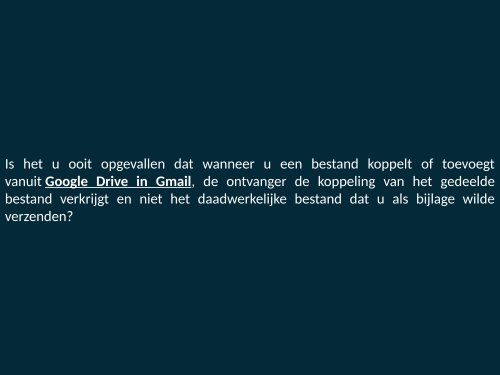 Hoe voeg ik Google Drive-bestanden toe als bijlagen in Gmail