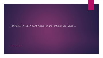 CREME DE LA JOLLA : Anti Aging Cream For Men's Skin, Read ...