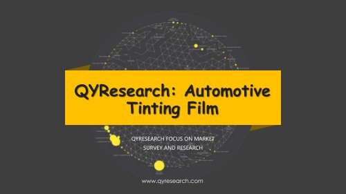 QYResearch: Automotive Tinting Film