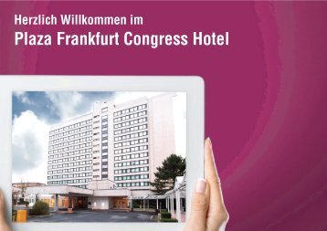 Plaza Frankfurt Congress - Infos for Professionals