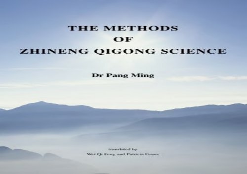 [PDF] Download The Methods of Zhineng Qigong Science: Volume 1 (Teaching Zhineng Qigong) Full version