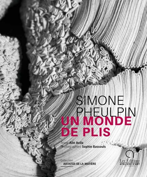 Simone Pheulpin - "un monde de plis" - Livre