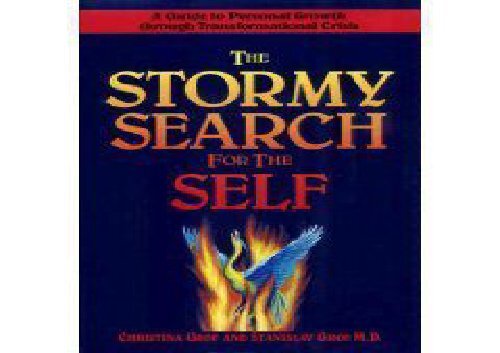 Read Stormy Search for the Self: Understanding and Living with Spiritual Emergency 