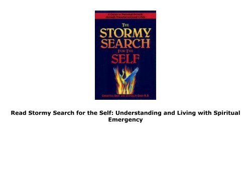 Read Stormy Search for the Self: Understanding and Living with Spiritual Emergency 