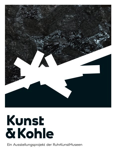 Kunst & Kohle - Ein Ausstellungsprojekt der RuhrKunstMuseen 2018