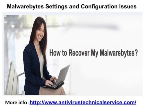 Malwarebytes Settings and Configuration Issues