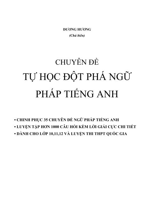 Sách tham khảo môn Tiếng Anh - TỰ HỌC ĐỘT PHÁ NGỮ PHÁP TIẾNG ANH - Dương Hương - FULLTEXT (429 trang)