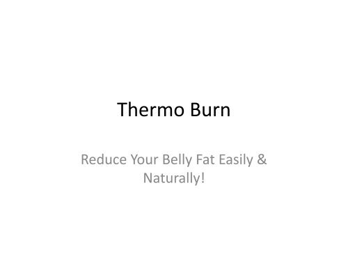 Thermo Burn : Quick & Effective Weight Loss Formula For Everyone!