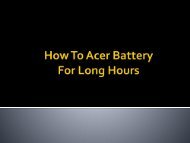 How To Use Acer Laptop Battery Long hours